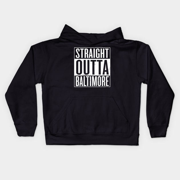 Straight Outta Baltimore Kids Hoodie by Saulene